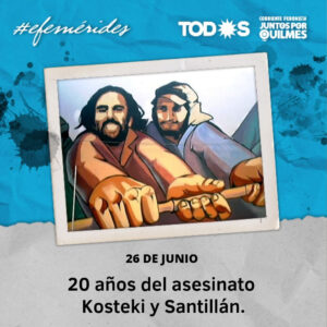 26 DE JUNIO: 20° ANIVERSARIO DEL ASESINATO DE KOSTEKI Y SANTILLÁN