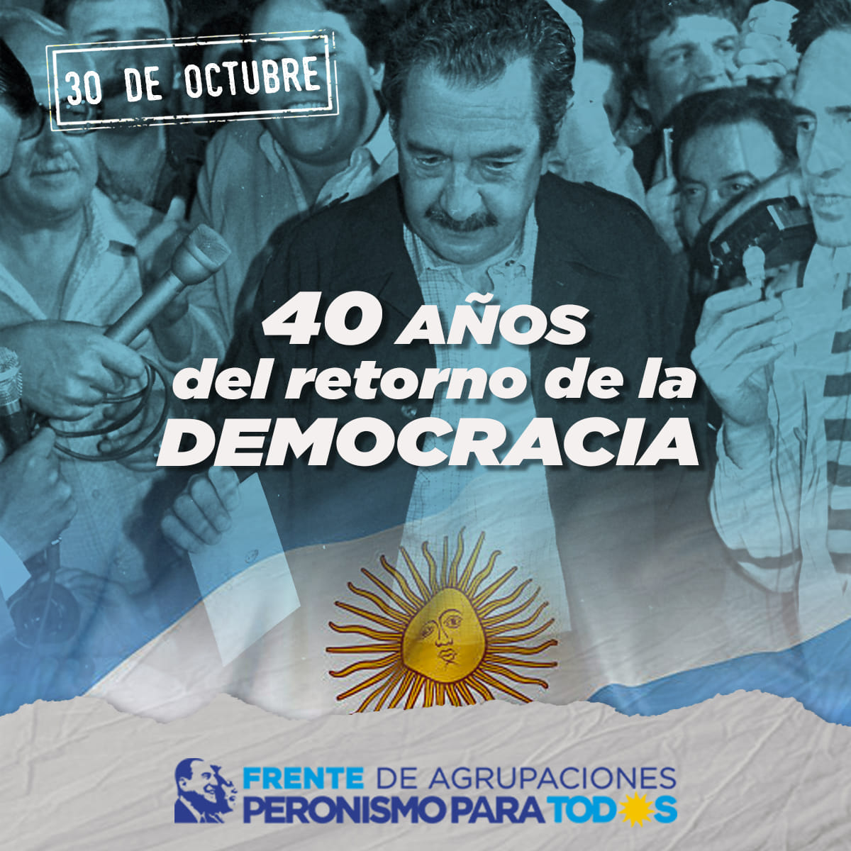 30 DE OCTUBRE DE 2023: 40 AÑOS DEL RETORNO A LA DEMOCRACIA
